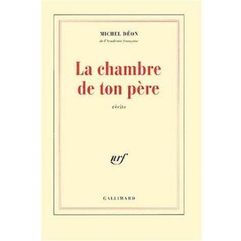 La chambre de ton père (Blanche)