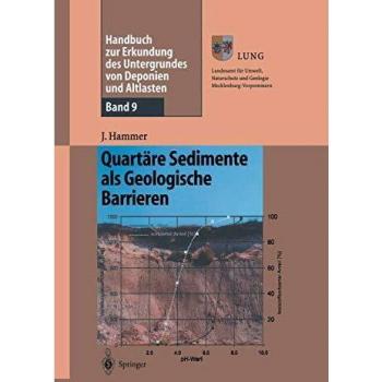 Handbuch zur Erkundung des Untergrundes von Deponien und Altlasten: Band 9: Quartäre Sedimente als Geologische Barrieren