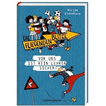Die fliegenden Blitze: Vor uns ist kein Lehrer sicher!