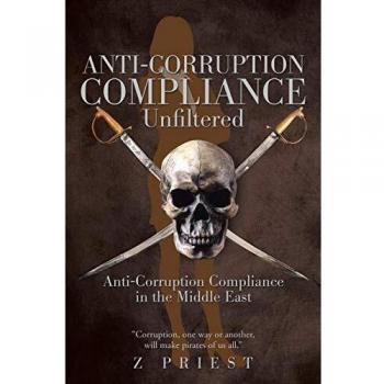 Anti-Corruption Compliance ~ Unfiltered: Anti-Corruption Compliance in the Middle East