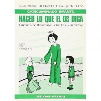 Haced lo que el os diga
