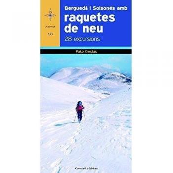 Berguedà i Solsonès amb raquetes de neu: 28 excursions (Tapa blanda).