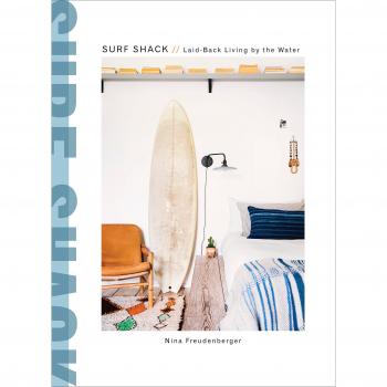 Surf Shack : Laid-Back Living by the Water