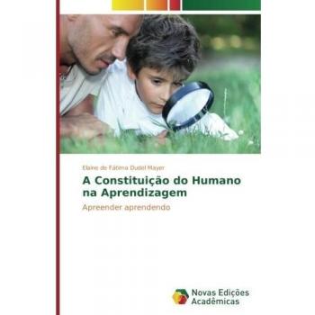 A Constituição do Humano na Aprendizagem: Apreender aprendendo