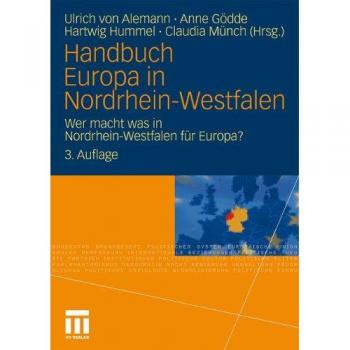 Handbuch Europa in Nordrhein-Westfalen: Wer macht was in Nordrhein-Westfalen für Europa?
