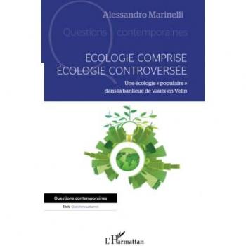 Ecologie comprise, écologie controversée: Une écologie populaire dans la banlieue de Vaulx-en-Velin