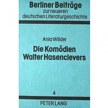 Hasenclever, Walter: Komödien aus den Zwanzigern – ein literarischer Beitrag