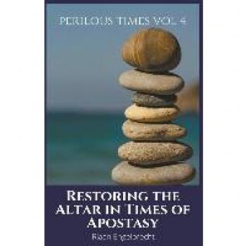 Engelbrecht, Riaan: Restoring the Altar in Times of Apostasy