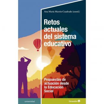 Retos actuales del sistema educativo: Propuestas actuales desde la educación social.