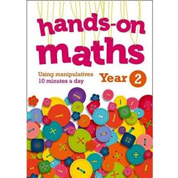 Year 2 Hands-on maths: 10 minutes of concrete manipulatives a day for maths mastery