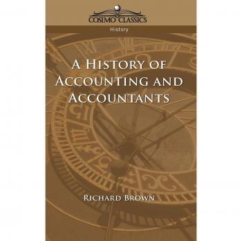 A History of Accounting and Accountants