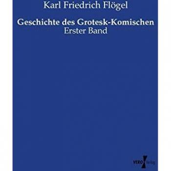 Geschichte des Grotesk-Komischen