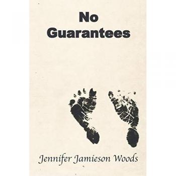 Jamieson Woods, Jennifer: No Guarantees