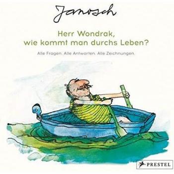 Janosch: Herr Wondrak, wie kommt man durchs Leben? (Hardcover)