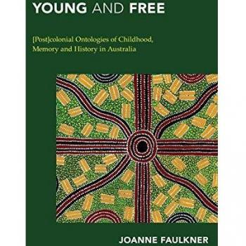 Young and Free by Faulkner & Joanne & ARC Future Fellow in Cultural Studies & Macquarie University
