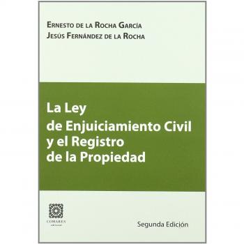 La ley de enjuiciamiento civil y el registro de la propiedad