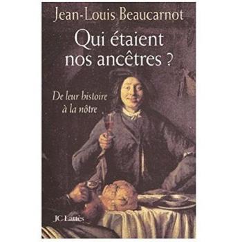 Qui sont nos ancêtres ? De leur histoire à la nôtre