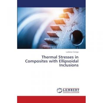 Ceniga, Ladislav: Thermal Stresses in Composites with Ellipsoidal Inclusions