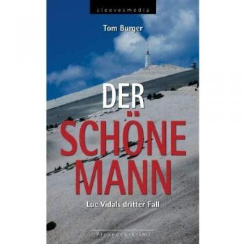 Der Schöne Mann: Luc Vidals dritter Fall