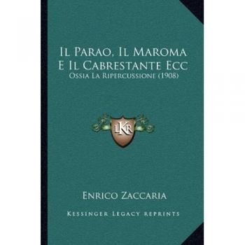 Il Parao, Il Maroma E Il Cabrestante Ecc: Ossia La Ripercussione