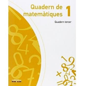 Quadern de Matemàtiques 1. Quadern Tercer