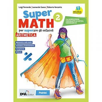 Supermath. Aritmetica. Con Geometria 2. Con e-book. Con espansion... Roberto Vanzetto