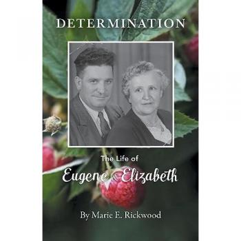 Determination: The Life of Eugene and Elizabeth