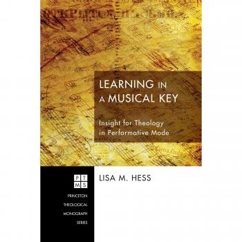Learning in a Musical Key: Insight for Theology in Performative Mode