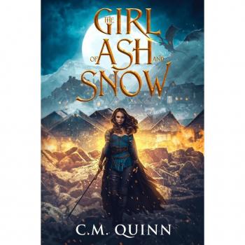 Quinn, C. M.: The Girl of Ash and Snow