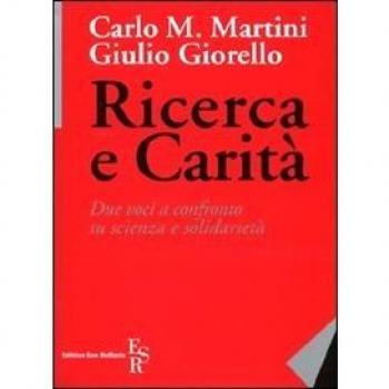 Ricerca e carità. Due voci a confronto su scienza e solidarietà