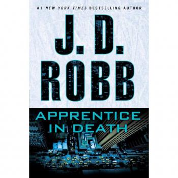 Apprentice in Death (In Death Series #43)