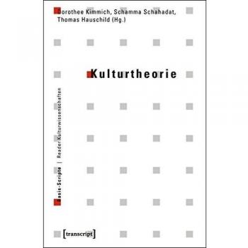 Dorothee Kimmich Kulturtheorie