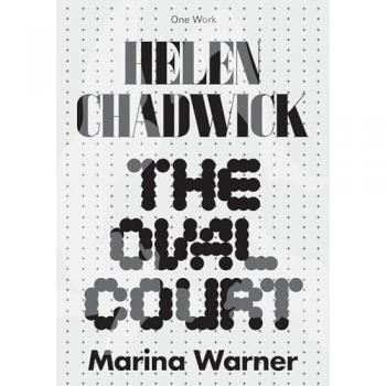 Marina Warner Helen Chadwick