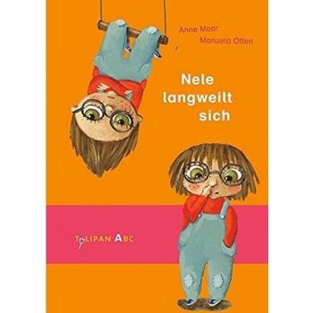 Nele langweilt sich: Lesestufe A