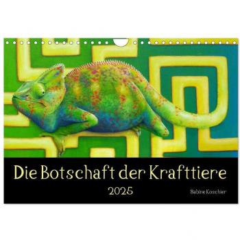 Die Botschaft der Krafttiere (Wandkalender 2025 DIN A4 quer) CALVENDO Monatskalender