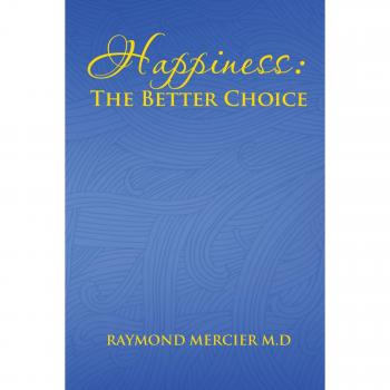 Happiness: The Better Choice
