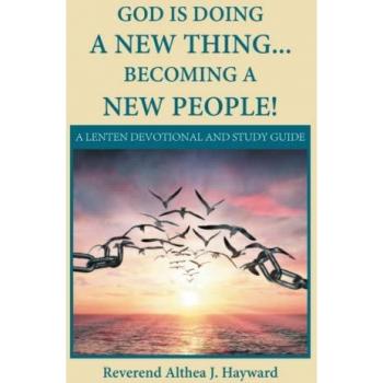 GOD IS DOING A NEW THING: LENTEN DEVOTIONAL & STUDY GUIDE
