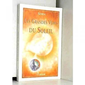 Soria, tome 1 : Les grandes voies du Soleil
