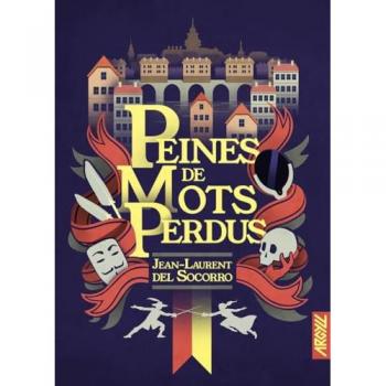 Peines de mots perdus Jean-Laurent Del Socorro Argyll éditions