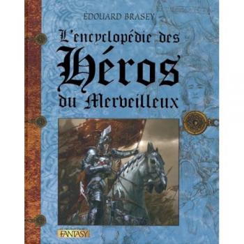 L'encyclopédie des héros du Merveilleux