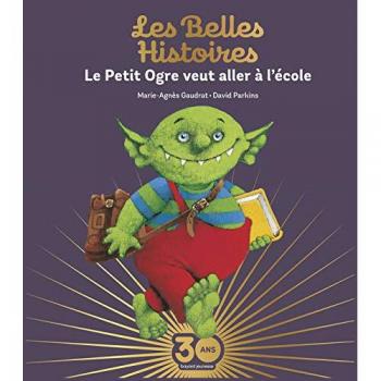 Le Petit Ogre veut aller à l'école Collector (Les Belles Histoires)