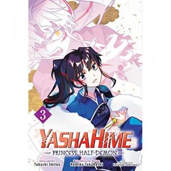 Yashahime: Princess Half-Demon, Vol. 3 : Volume 3
