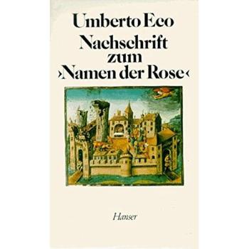 Nachschrift zum Namen der Rose | Umberto Eco