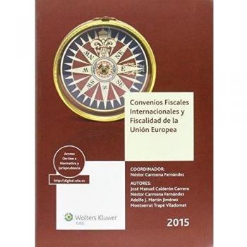 Convenios fiscales internacionales y fiscalidad de la unión europea 2015