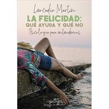 FELICIDAD QUE AYUDA Y QUE NO,LA