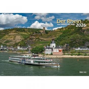 Der Rhein von Mainz bis Köln 2026 Bildkalender A3 Spiralbindung