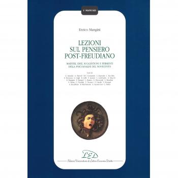 Lezioni sul pensiero post-freudiano. Maestri, idee, suggestioni e fermenti della psicoanalisi del Novecento