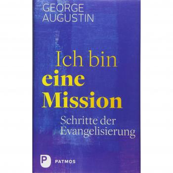 George Augustin Ich Bin Eine Mission: Schritte Der Evangelisierung