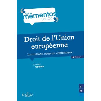 Droit de l'Union européenne : Institutions, sources, contentieux