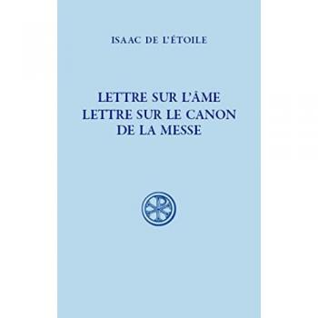 Lettre sur l'ame. lettre sur le canon de la messe
